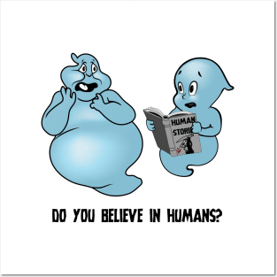Do You Believe In Humans? Posters and Art